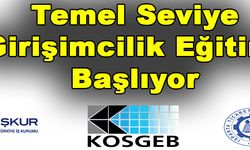 Temel Seviye Girişimcilik Eğitimi Başlıyor