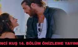 Erkenci Kuş 14. Bölüm Ön İzlemesi Yayınlandı