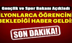 Öğrencilere Son Dakika Müjdesi!