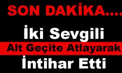 Isparta'da Alt Geçite Atlayarak İntihar Ettiler