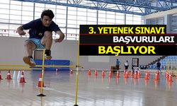 3. Yetenek Sınavı Başvuruları Başlıyor