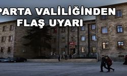 Isparta Valiliği'nden Flaş Uyarı