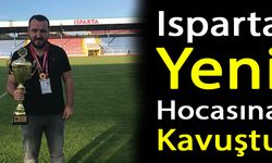 Isparta Yeni Hocasına Kavuştu