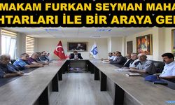 Kaymakam Furkan SEYMAN Mahalle Muhtarları İle Bir Araya Geldi.