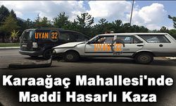 Karaağaç Mahallesi'nde Maddi Hasarlı Kaza