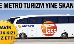 Gün Geçmiyor Ki Metro Turizm'de Skandallar Bitmesin