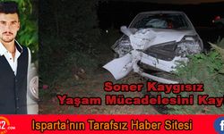 Soner Kaygısız Yaşam Mücadelesini Kaybetti