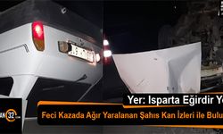 Isparta Eğirdir Yolunda Gece Yarısı Feci Kaza: 1 Kişi Ağır Yaralı