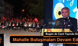 Isparta Mahalle Buluşmaları Devam Ediyor