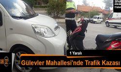 Gülevler Mahallesi'nde Trafik Kazası: 1 Kişi Yaralandı