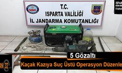 Isparta’da Kaçak Kazıya Suçüstü: 5 Gözaltı