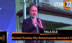 Mustafa Karataş Köy Buluşmasında Konuşma Yaptı