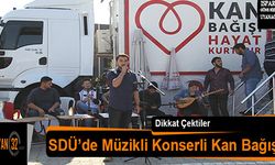 SDÜ’de Müzikli Konserli Kan Bağışı