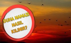 Duha Namazı Nedir, Nasıl Kılınır?