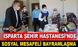 Isparta Şehir Hastanesi'nde Ramazan Bayramlaşması