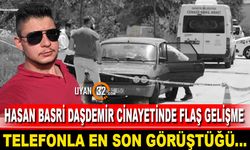 Hasan Basri Daşdemir Cinayetinde Flaş Gelişme