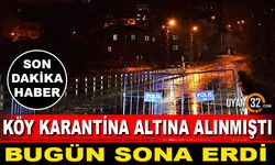 İslamköy'de Karantina Sona Erdi