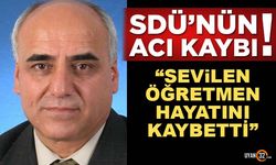 SDÜ'nün Acı Kaybı..! Mustafa Türkmen Hayatını Kaybetti