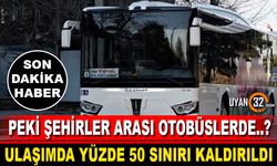 Ulaşımda Yüzde 50 Sınırı Kaldırıldı