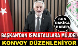 Isparta Belediyesi Konvoy Düzenliyor