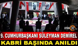 9. Cumhurbaşkanı Süleyman Demirel Anıtı Başında Anıldı