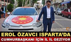 Cumhurbaşkanı İçin İl İl Dolaşan Erol Özavcı Isparta'da
