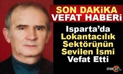 Isparta'da Lokantacılık Sektörünün Sevilen İsmi Hayatını Kaybetti..!