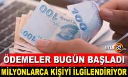 Milyonlarca Kişiyi İlgilendiriyor! Ödemeler Bugün Başladı