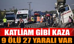 Katliam Gibi Kaza Otobüs Kazası: 9 Ölü, 27 Yaralı