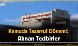 Kamuda Tasarruf Dönemi: Alınan Tedbirler