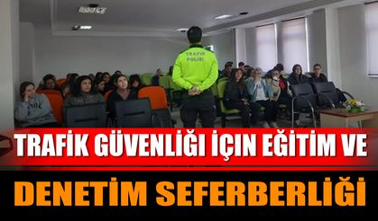 Trafik Güvenliği İçin Eğitim ve Denetim Seferberliği