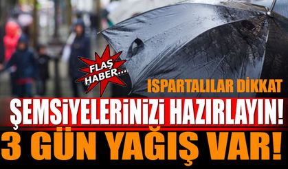 Şemsiyeleri Hazırlayın Isparta'da Bu Hafta 3 Gün Yağış Var
