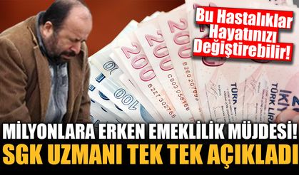 MİLYONLARA ERKEN EMEKLİLİK MÜJDESİ!
