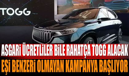 Asgari ücretliler bile rahatça TOGG alacak, eşi benzeri olmayan kampanya