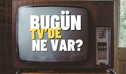 11 Ekim TV yayın akışı belli oldu!