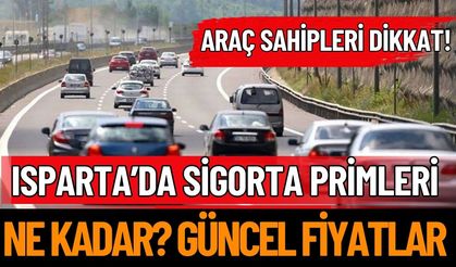 Isparta’da Araç Sahiplerini Bekleyen Sigorta Fiyatları