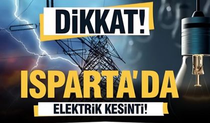 Isparta’da 19 Ekim 2025 Tarihinde Planlı Elektrik Kesintileri