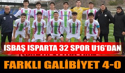 ISBAŞ ISPARTA 32 SPOR U16’DAN FARKLI GALİBİYET 4-0