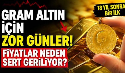 Gram Altın Can Çekişiyor! 18 Yıl Sonra Bir İlk Yaşanıyor