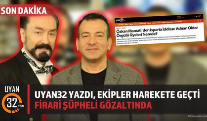 Isparta'da Adnan Oktar Operasyonu: Firari Şüpheli Gözaltına Alındı