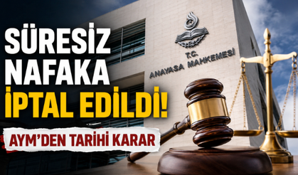Süresiz Nafaka Tarih Oluyor! AYM'den Milyonları İlgilendiren Karar