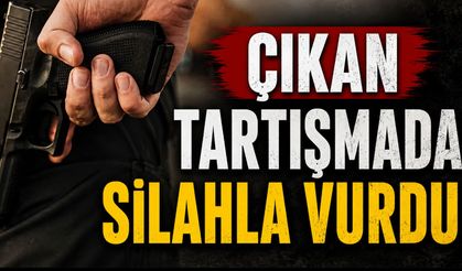 Çıkan tartışmada silahla vurdu