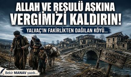 Yok Olan Köyün Son Çığlığı: Devletten Vergi Affı İstediler