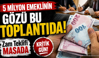 5 Milyon Emeklinin Gözü Bu Toplantıda! Zam Teklifi Masada