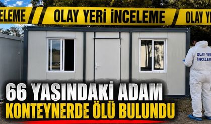 Antalya'da Konteynerde Yaşayan 66 Yaşındaki Adam Ölü Bulundu