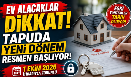 Ev Alacaklar Dikkat! Tapuda Yeni Dönem Resmen Başlıyor