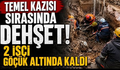Temel kazısı sırasında korkunç olay!