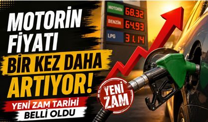 Motorinde Çifte Zam! Fiyatlar Yeniden Değişiyor