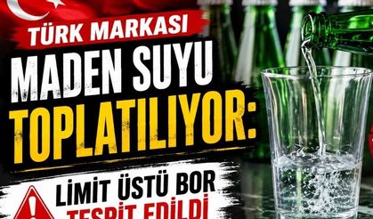 Türk Marka Maden Suyu Raflardan Toplatılıyor