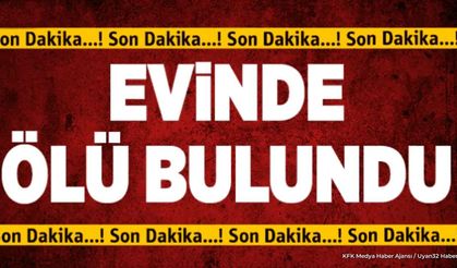 55 Yaşındaki Adam Evinde Ölü Bulundu